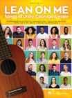 Lean on Me : Songs of Unity, Courage & Hope - Book