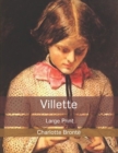 Villette : Large Print - Book
