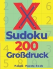X Sudoku 200 Grossdruck : Sudoku Irregular - Ratselbuch In Grossdruck - Book