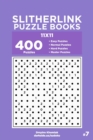 Slitherlink Puzzle Books - 400 Easy to Master Puzzles 11x11 (Volume 7) - Book