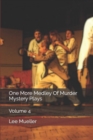 One More Medley Of Murder Mystery Plays : Volume 4 - Book