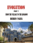 From the Village to the Kingdom : Evolution - Book