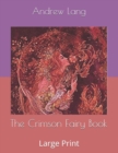 The Crimson Fairy Book : Large Print - Book