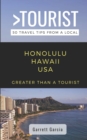 Greater Than a Tourist- Honolulu Hawaii USA : 50 Travel Tips from a Local - Book