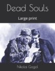 Dead Souls : Large print - Book