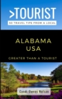 Greater Than a Tourist- Alabama USA : 50 Travel Tips from a Local - Book