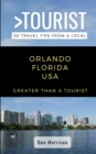 Greater Than a Tourist-Orlando Florida USA : 50 Travel Tips from a Local - Book