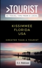 Greater Than a Tourist-Kissimmee Florida USA : 50 Travel Tips from a Local - Book