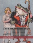 The Lost Princess of Oz : Large Print - Book