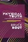 Physical Truth : A Mathematical Philosophy - Book