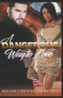 A Dangerous Way to Love - Book