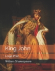 King John : Large Print - Book