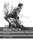 Adventure : Large Print - Book