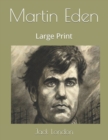 Martin Eden : Large Print - Book