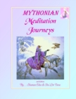 MYTHONIAN Meditation Journeys : Universal Ways... In Prisms of Light - Book