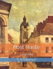 Post Haste : Large Print - Book