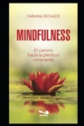 Mindfulness : el camino hacia la plenitud consciente - Book