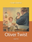 Oliver Twist : Large Print - Book