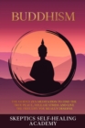 Buddhism : The Guided Zen Meditation to Find the True Peace, Release Stress and Live the Free Life you Really Deserve - Book