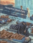 Hospital Sketches : Large Print - Book