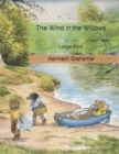 The Wind in the Willows : Large Print - Book