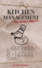 Kitchen Management : The untold reality - Book