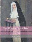 The History of the Nun : Large Print - Book