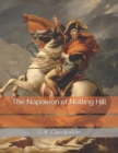 The Napoleon of Notting Hill : Large Print - Book