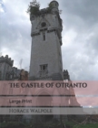 The Castle of Otranto : Large Print - Book
