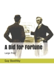 A Bid for Fortune : Large Print - Book