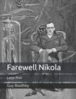 Farewell Nikola : Large Print - Book