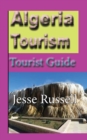Algeria Tourism : Tourist Guide - Book