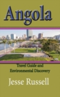 Angola : Travel Guide and Environmental Discovery - Book