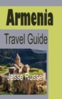 Armenia Travel Guide : Armenia Information - Book