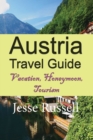 Austria Travel Guide : Vacation, Honeymoon, Tourism - Book