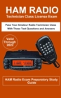 Ham Radio Technician Class License Exam : Pass Your Amateur Radio Technician Class with these test questions and answers - Book