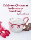 Celebrate Christmas in Germany Unit Study - Book