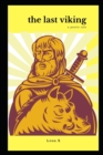 The Last Viking : A Poetic Tale - Book