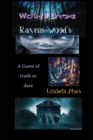 Wicked LIl Dreamz : Ravens Woods - Book