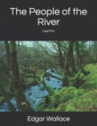 The People of the River : Large Print - Book