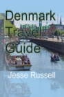 Denmark Travel Guide : Environmental Study - Book