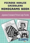 Picross Hanjie Griddlers Nonograms book : Japanese Crossword Picture Logic Puzzles - Book