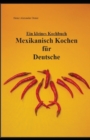 Mexikanisch Kochen fur Deutsche - Book