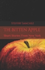 The Bitten Apple : Short Stories From New York - Book