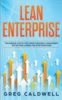 Lean Enterprise : The Essential Step-by-Step Guide to Building a Lean Business with Six Sigma, Kanban, and 5S Methodologies - Book