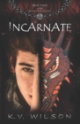 Incarnate (Book Three of the Spirits' War Trilogy) - Book