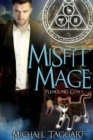 Misfit Mage : Fledgling God: book 1 - Book