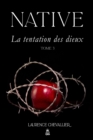 Native - La tentation des dieux, Tome 3 - Book