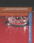 Micro Or Macro Economic Measurement Marketing Behavioral Changing More Success - Book