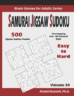 Samurai Jigsaw Sudoku : 500 Easy to Hard Jigsaw Sudoku Puzzles Overlapping into 100 Samurai Style - Book
